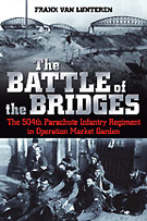 The Battle of the Bridges - 504th PIR
